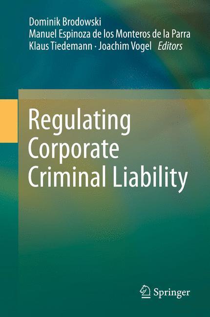 Cover: 9783319059921 | Regulating Corporate Criminal Liability | Dominik Brodowski (u. a.)