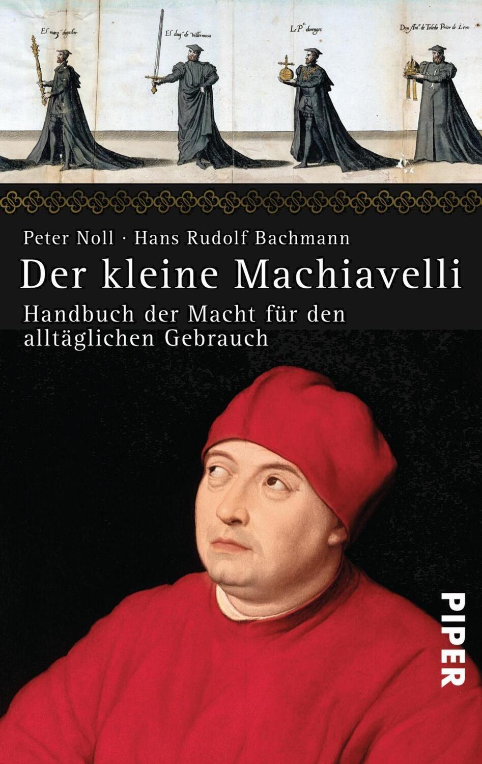 Cover: 9783492313063 | Der kleine Machiavelli | Hans Rudolf Bachmann (u. a.) | Taschenbuch