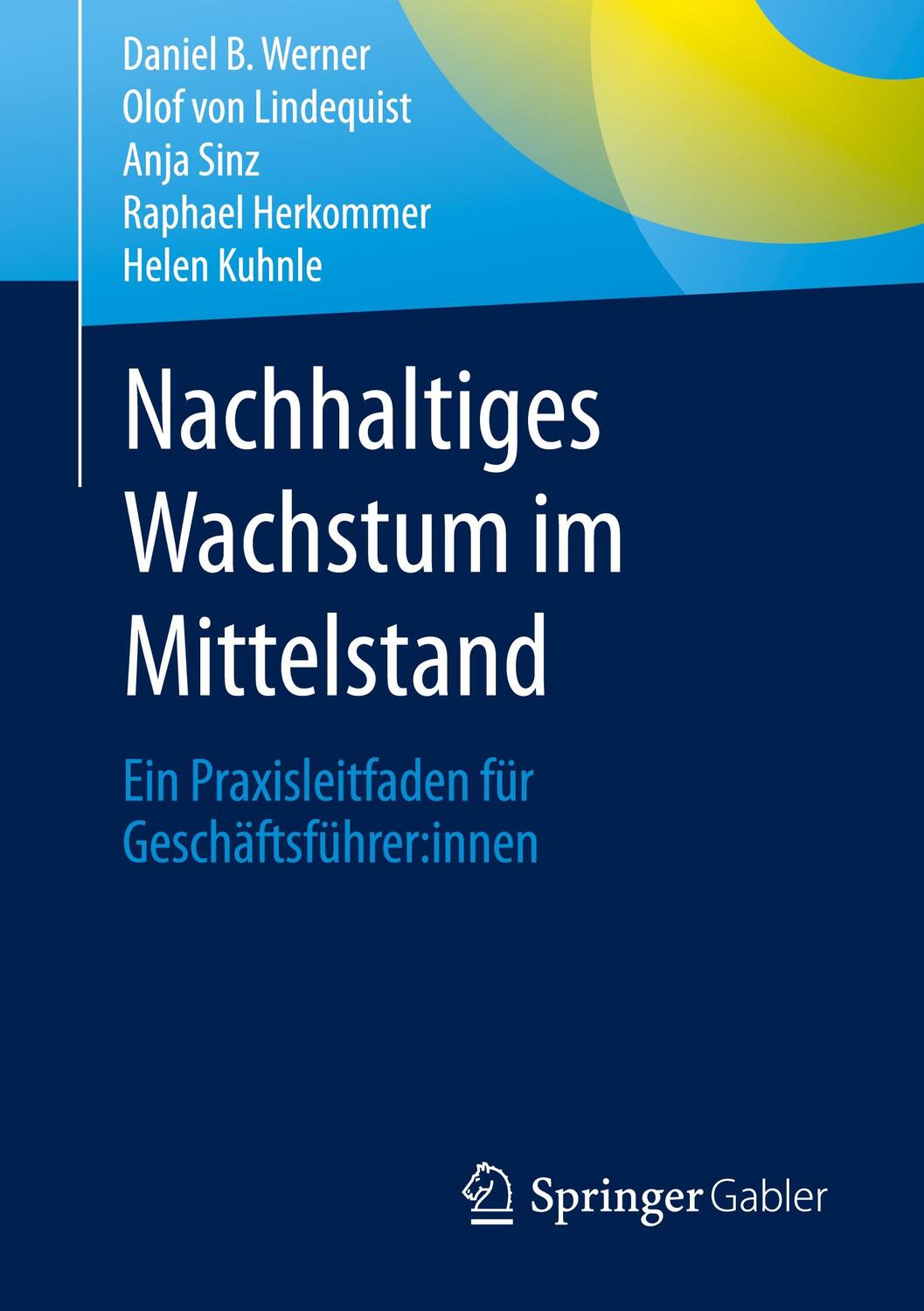 Cover: 9783658383619 | Nachhaltiges Wachstum im Mittelstand | Daniel B. Werner (u. a.) | Buch