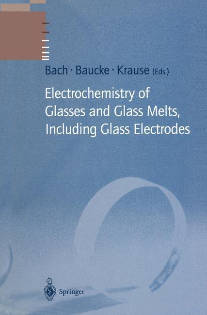 Cover: 9783642082061 | Electrochemistry of Glasses and Glass Melts, Including Glass...