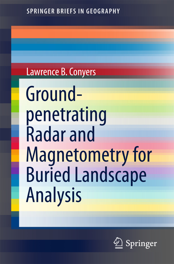 Cover: 9783319708898 | Ground-penetrating Radar and Magnetometry for Buried Landscape...