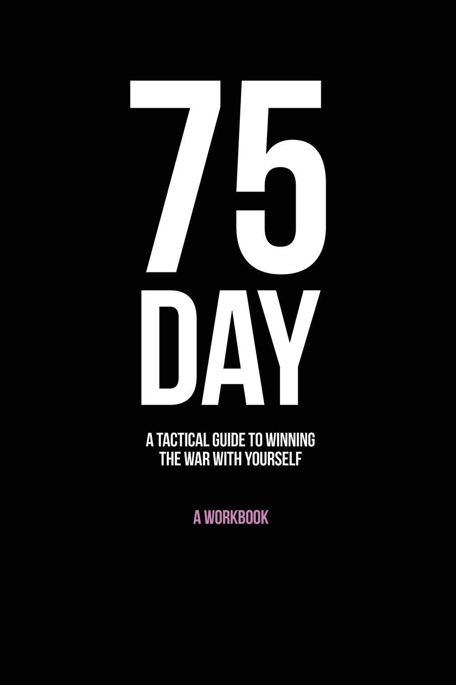 Cover: 9789693192872 | 75-Day | A Tactical Guide to Winning the War with Yourself | Friend