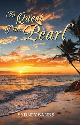Cover: 9781774510728 | In Quest of the Pearl | Sydney Banks | Taschenbuch | Englisch | 2021