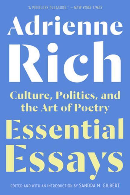 Cover: 9780393355130 | Essential Essays | Culture, Politics, and the Art of Poetry | Rich
