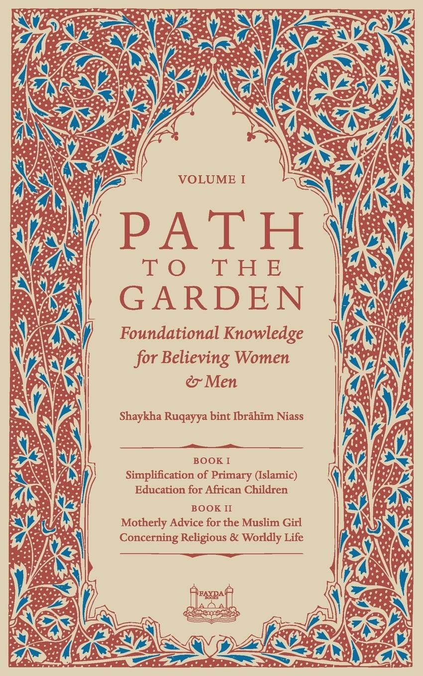 Cover: 9780991381371 | Path To The Garden | Shaykha Ruqayya Niasse | Taschenbuch | Paperback
