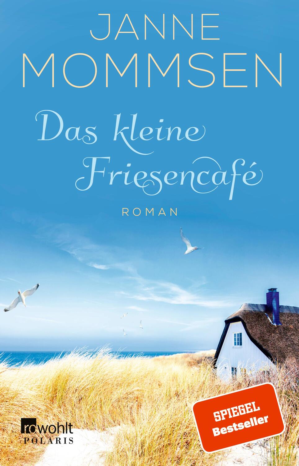 Cover: 9783499003950 | Das kleine Friesencafé | Ein Inselroman | Janne Mommsen | Taschenbuch