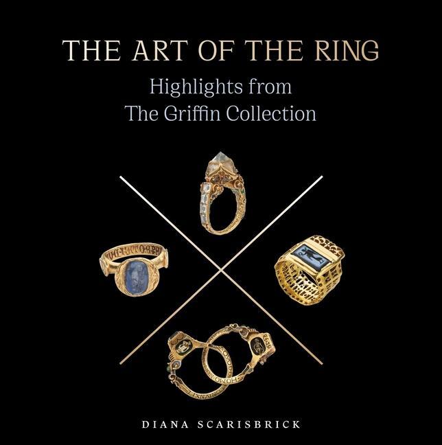 Cover: 9781915401069 | The Art of the Ring | Highlights from the Griffin Collection | Buch