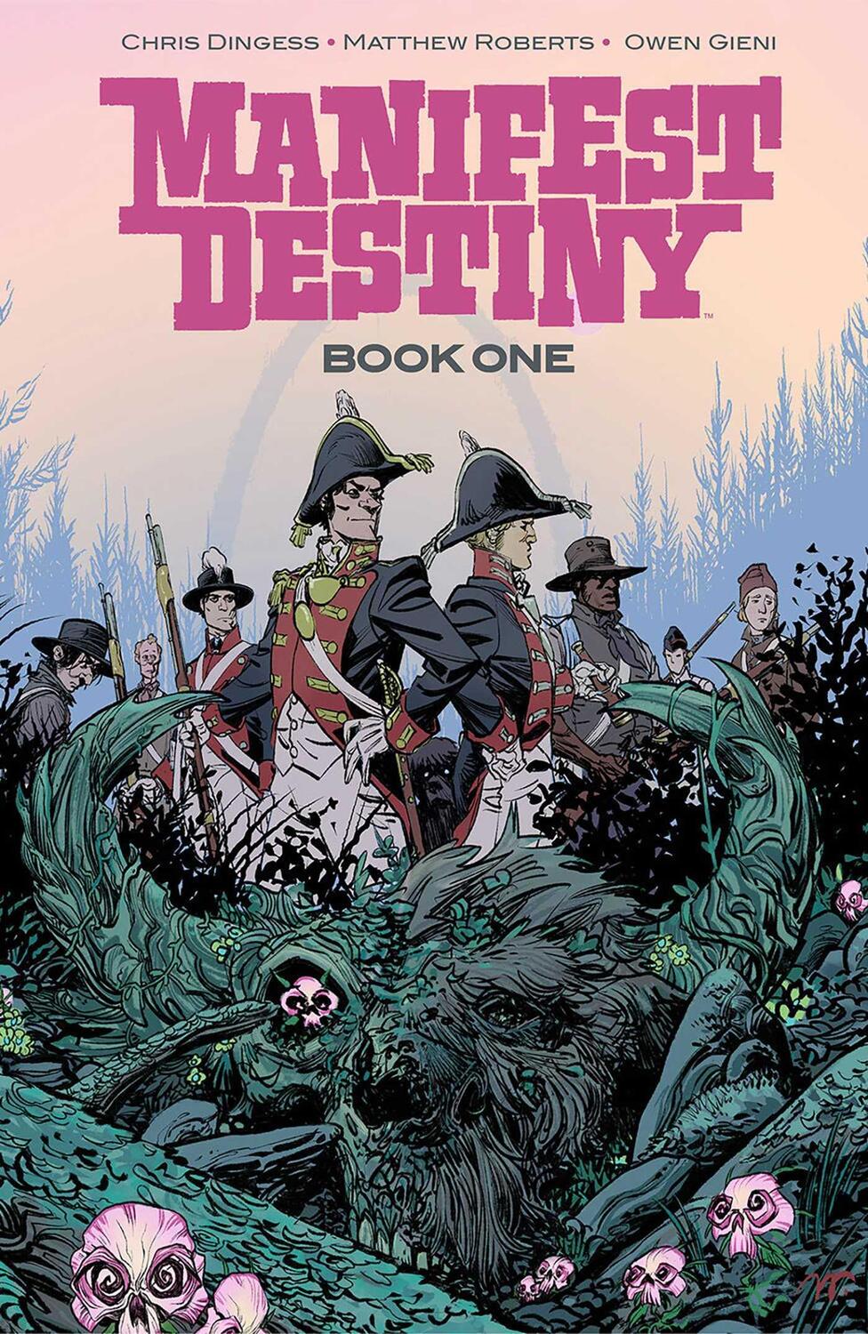 Cover: 9781534399129 | Manifest Destiny Deluxe Edition Book 1 | Chris Dingess | Buch | 2023