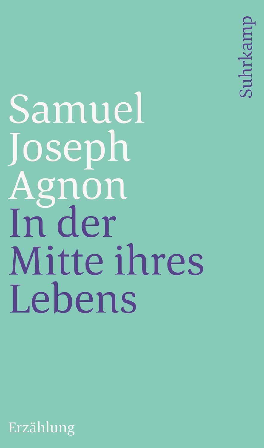 Cover: 9783633241194 | In der Mitte ihres Lebens | Samuel Joseph Agnon | Taschenbuch | 123 S.