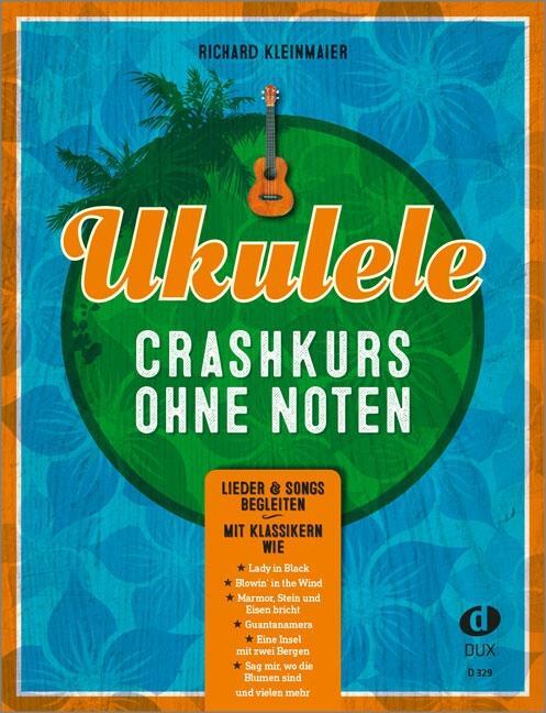 Cover: 9783868493368 | Ukulele-Crashkurs ohne Noten | Lieder &amp; Songs begleiten | Kleinmaier