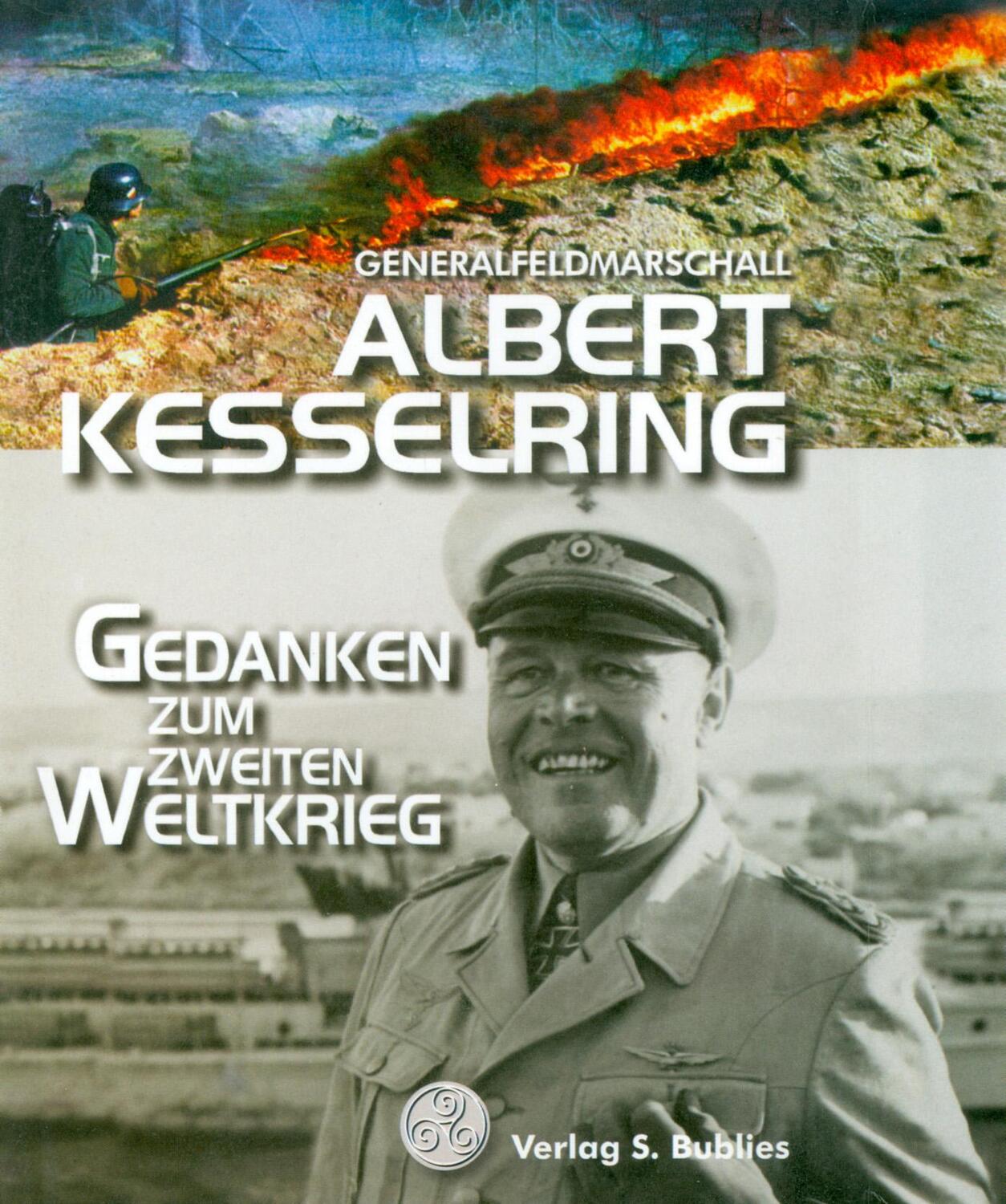 Cover: 9783926584694 | Gedanken zum Zweiten Weltkrieg | Albert Kesselring | Taschenbuch