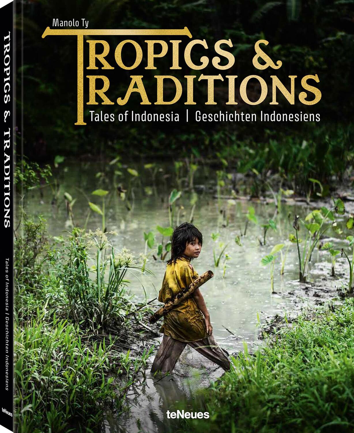 Cover: 9783961715435 | Tropics &amp; Traditions | Tales of Indonesia / Geschichten Indonesiens