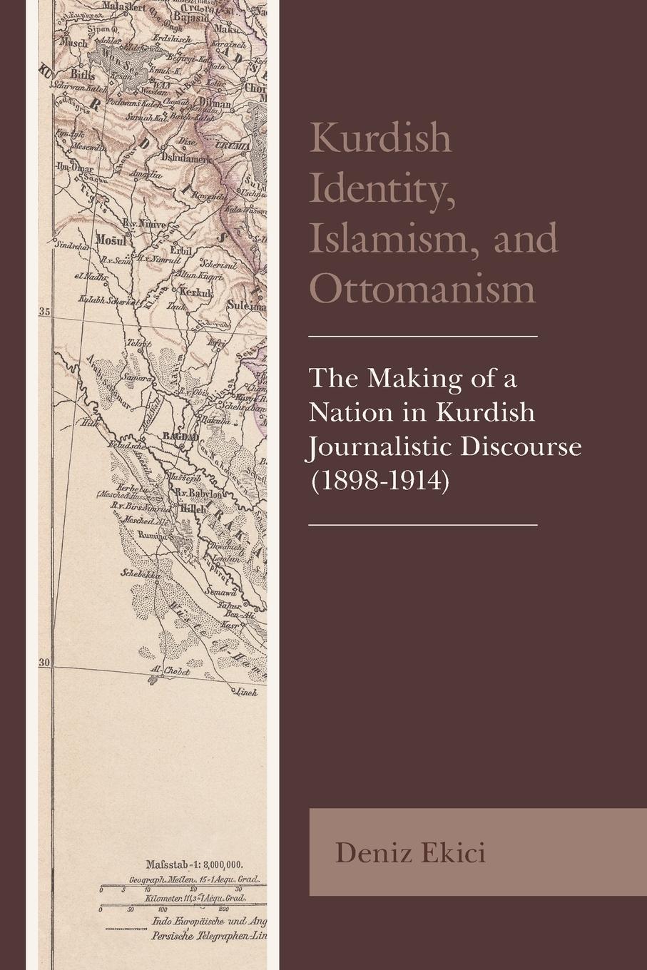 Cover: 9781793612618 | Kurdish Identity, Islamism, and Ottomanism | Deniz Ekici | Taschenbuch