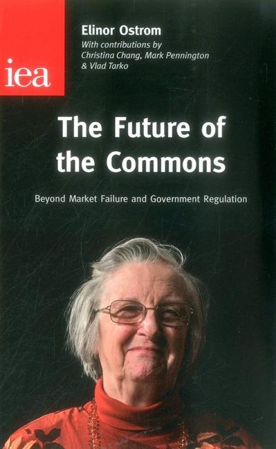 Cover: 9780255366533 | The Future of the Commons | Elinor Ostrom | Taschenbuch | Englisch