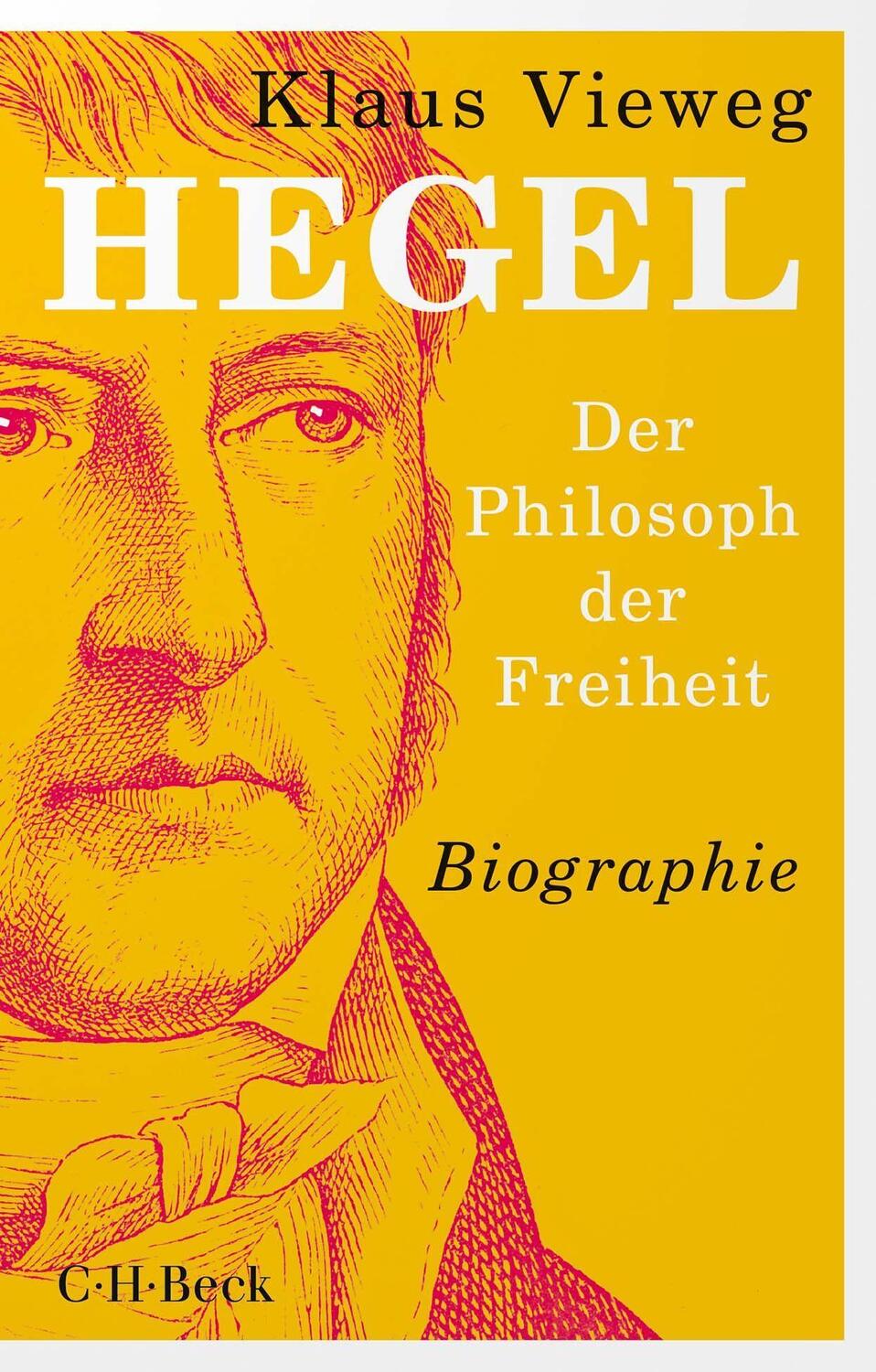 Cover: 9783406783630 | Hegel | Der Philosoph der Freiheit | Klaus Vieweg | Taschenbuch | 2023
