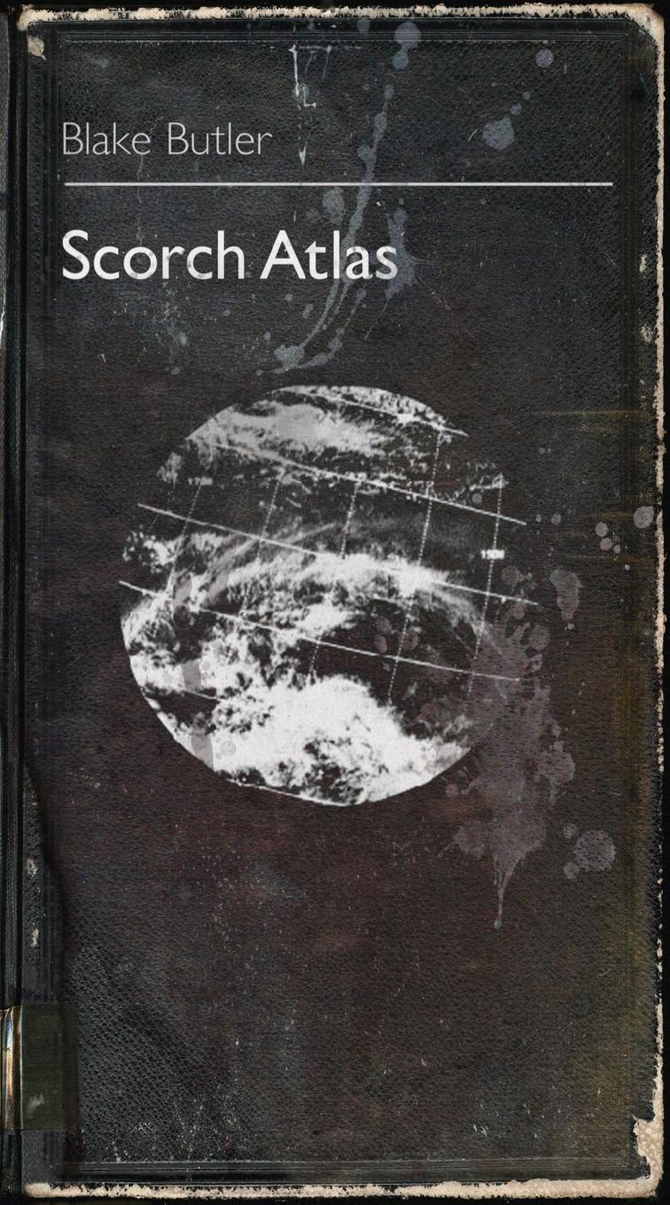 Cover: 9780977199280 | Scorch Atlas | A Belated Primer | Blake Butler | Taschenbuch | 2009