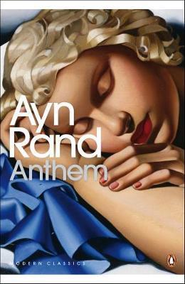 Cover: 9780141189611 | Anthem | Ayn Rand | Taschenbuch | Penguin Modern Classics | Englisch