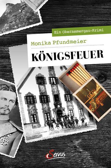 Cover: 9783710402883 | Königsfeuer | Ein Oberammergau-Krimi | Monika Pfundmeier | Taschenbuch