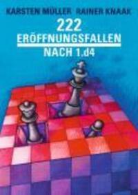 Cover: 9783283010010 | 222 Eröffnungsfallen nach 1.d4 | Praxis Schach 77 | Knaak | Buch