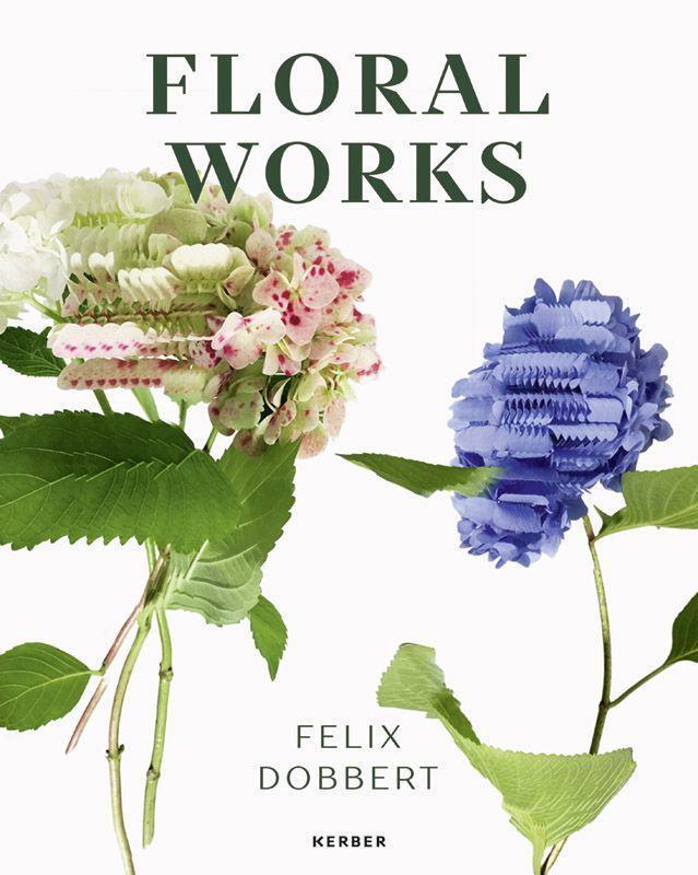 Cover: 9783735608628 | Felix Dobbert | Floral Works | Buch | Deutsch | 2022 | Kerber Verlag