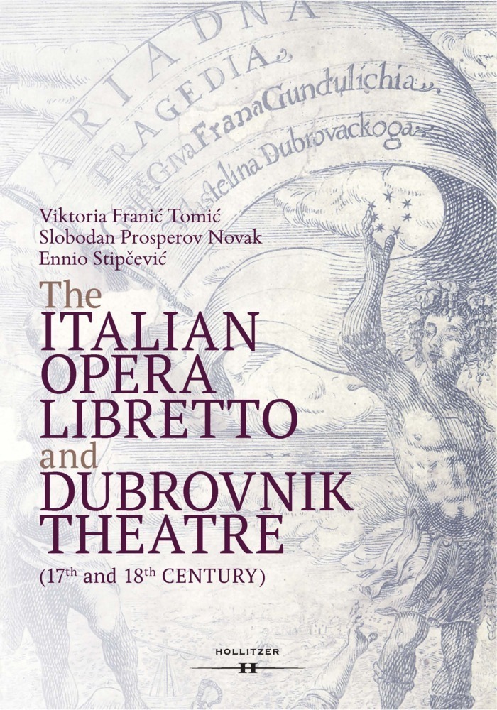 Cover: 9783990127988 | The Italian Opera Libretto and Dubrovnik Theatre (17th and 18th...