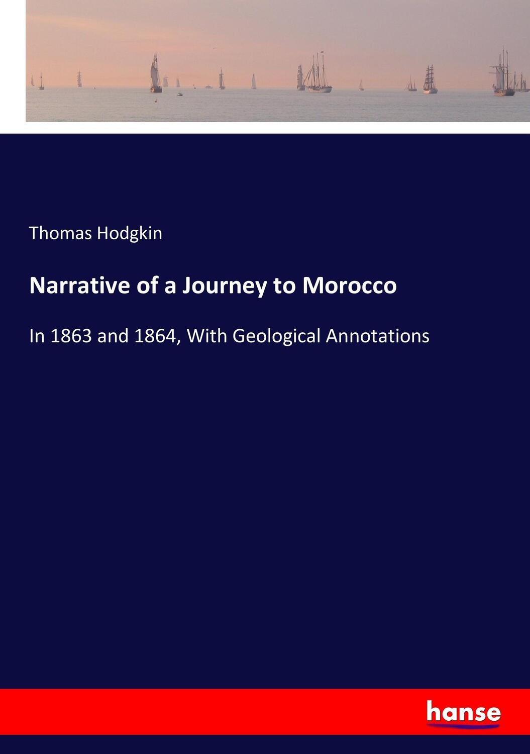 Cover: 9783744799751 | Narrative of a Journey to Morocco | Thomas Hodgkin | Taschenbuch
