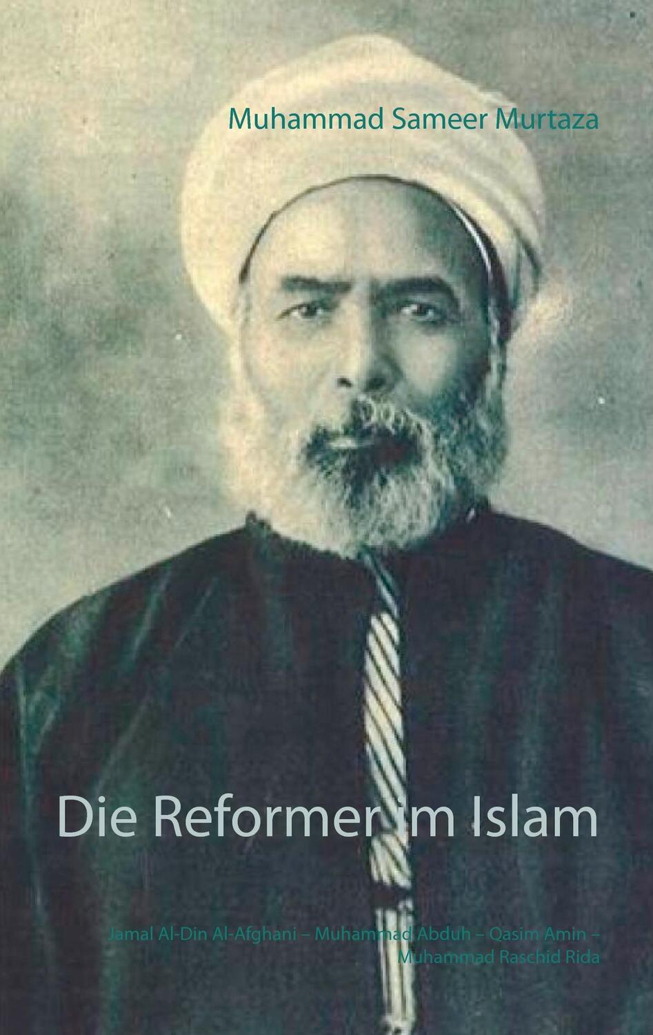 Cover: 9783833450730 | Die Reformer im Islam | Muhammad Sameer Murtaza | Taschenbuch