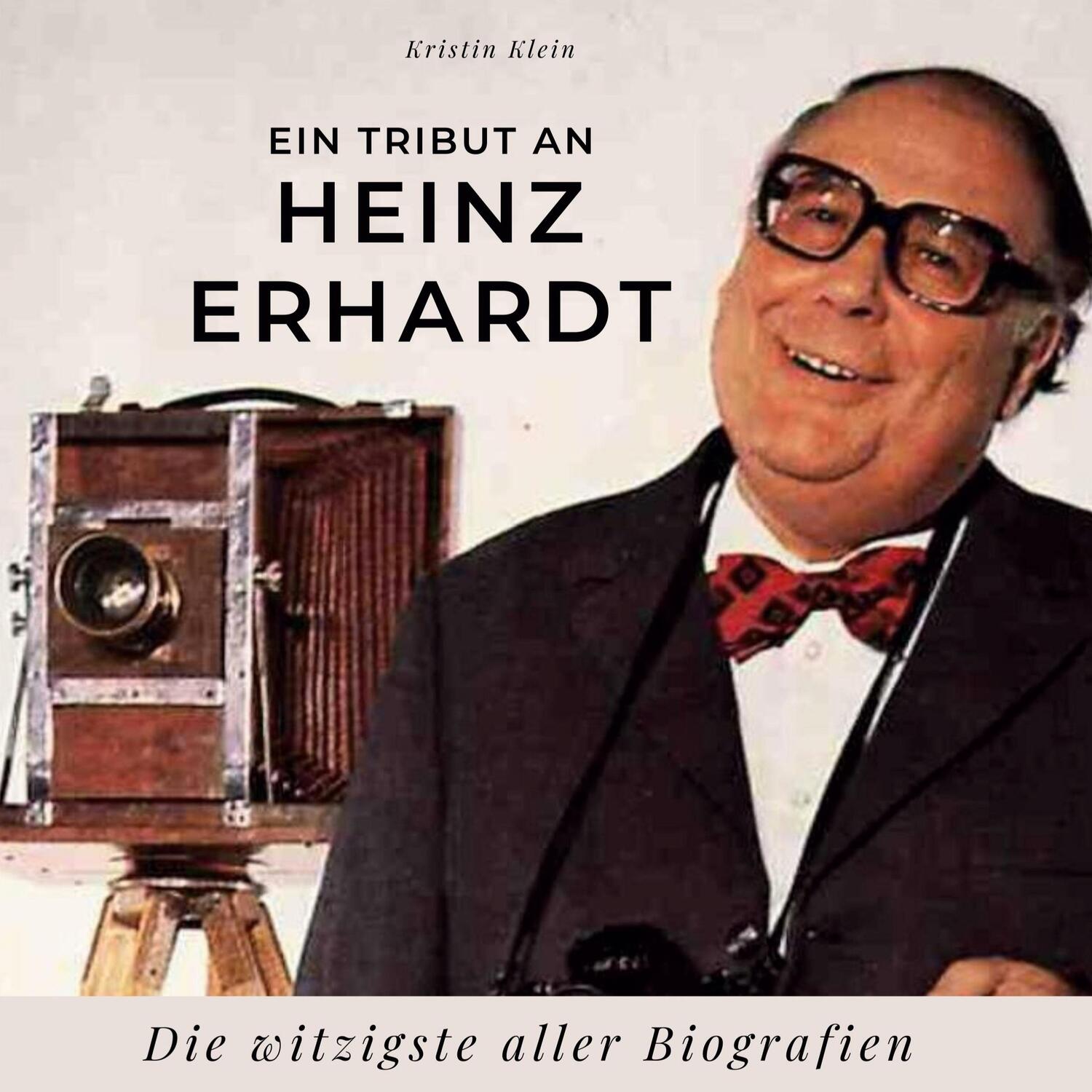 Cover: 9783750537392 | Ein Tribut an Heinz Erhardt | Die witzigste aller Biografien | Klein