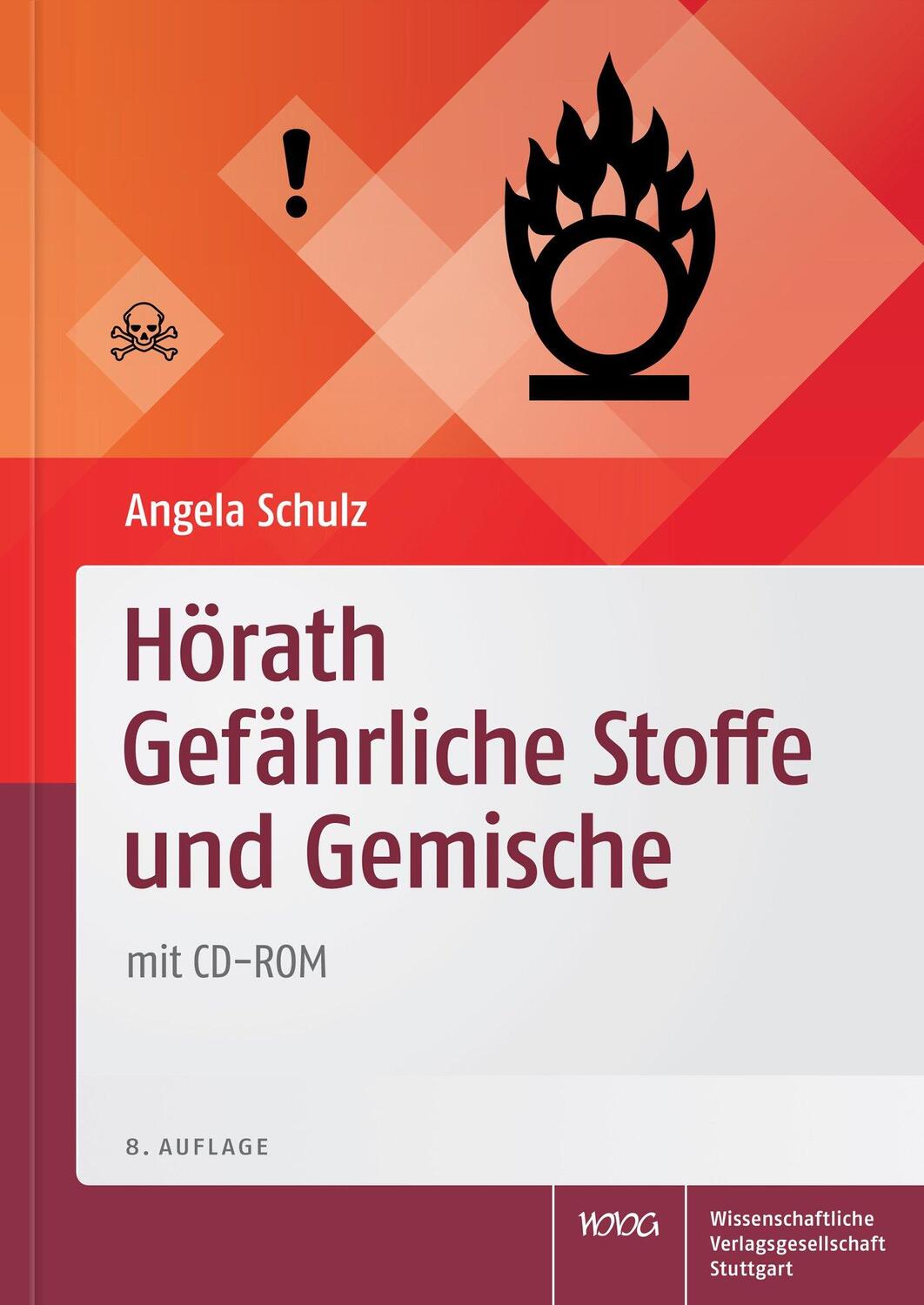 Cover: 9783804730717 | Hörath Gefährliche Stoffe und Gemische, mit CD-ROM | Angela Schulz