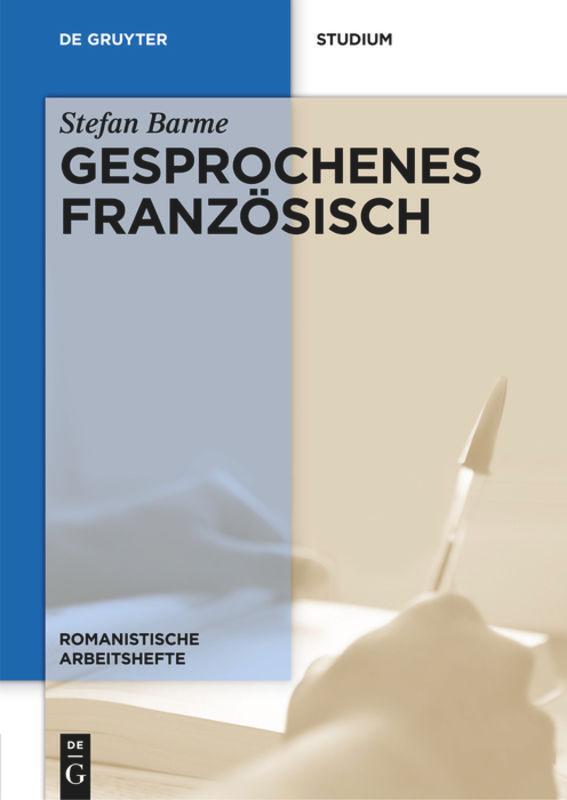 Cover: 9783110274721 | Gesprochenes Französisch | Stefan Barme | Buch | ISSN | X | Deutsch