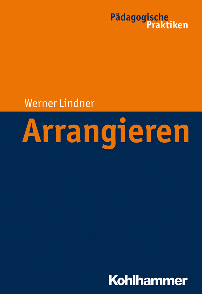 Cover: 9783170224698 | Arrangieren | Werner Lindner | Taschenbuch | 148 S. | Deutsch | 2013