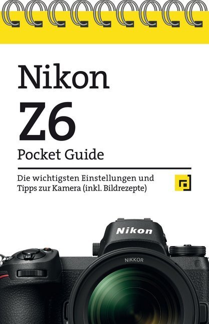 Cover: 9783864907012 | Nikon Z6 Pocket Guide | Christian Alkemper | Taschenbuch | 48 S.