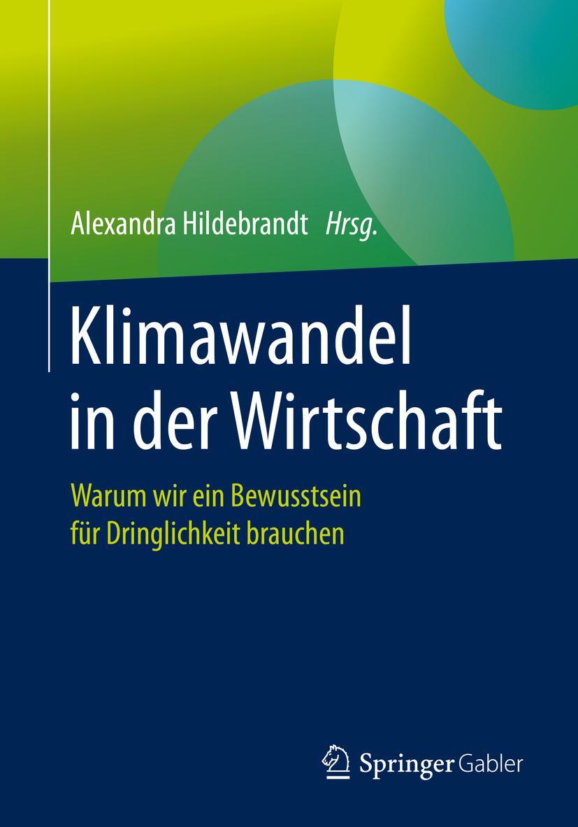 Cover: 9783662603949 | Klimawandel in der Wirtschaft | Alexandra Hildebrandt | Taschenbuch