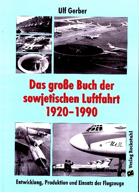 Cover: 9783959664035 | Das große Buch der sowjetischen Luftfahrt 1920-1990 | Gerber Ulf