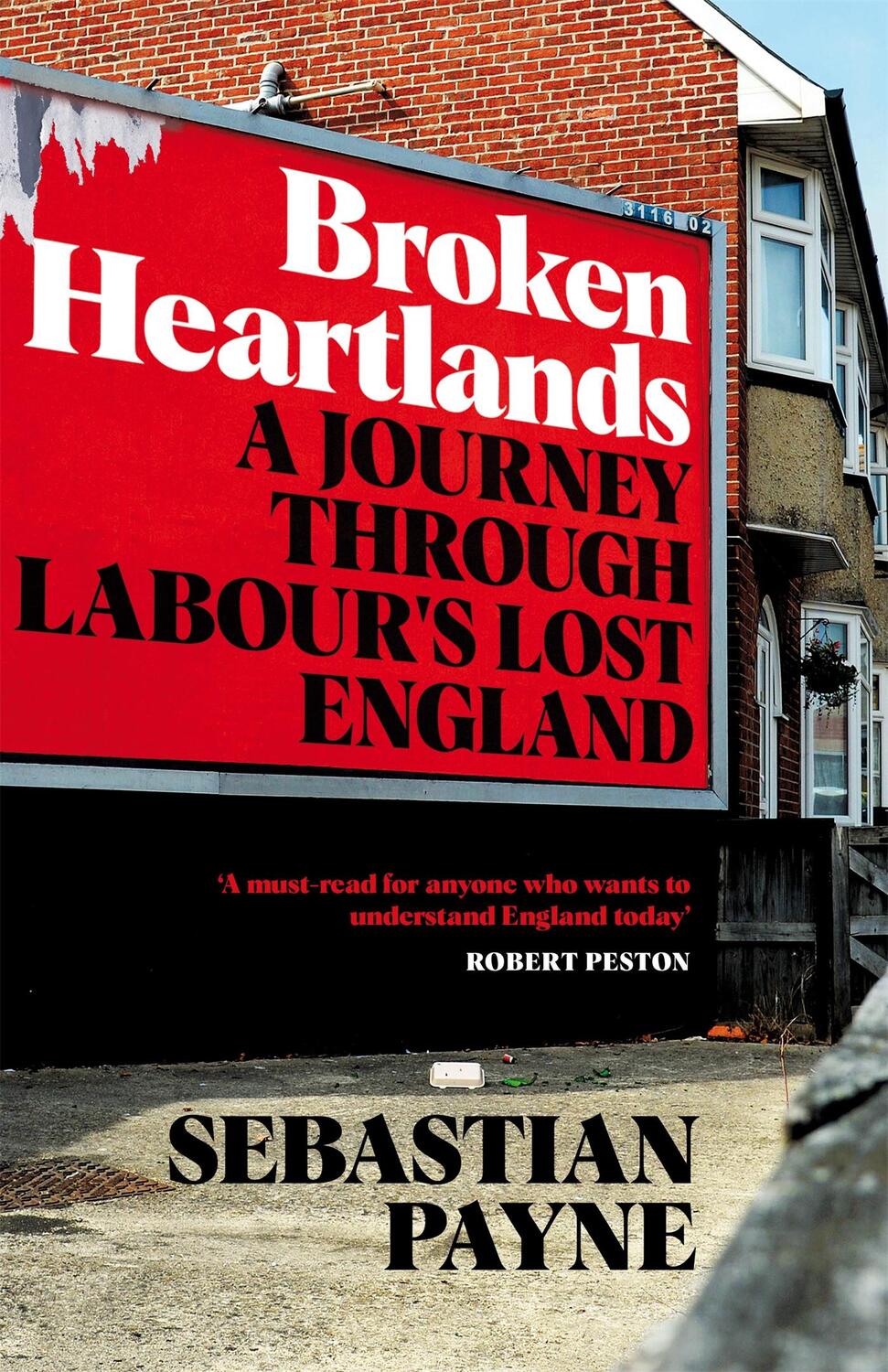 Cover: 9781529067361 | Broken Heartlands | A Journey Through Labour's Lost England | Payne