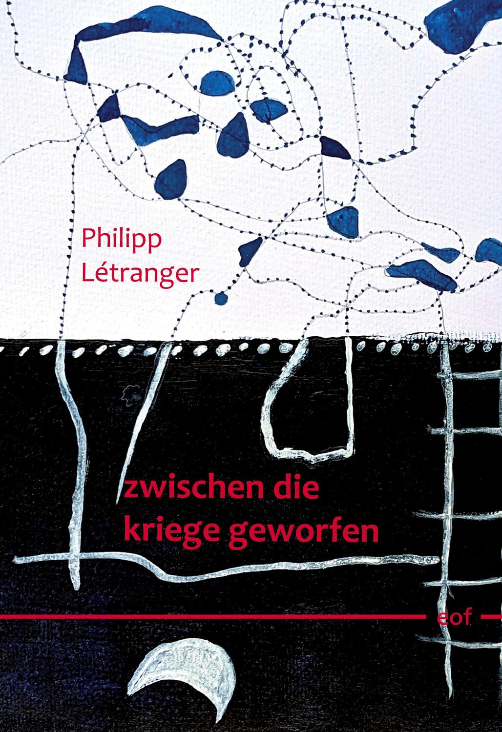 Cover: 9783756833115 | zwischen die kriege geworfen | gedichte | Philipp Létranger | Buch