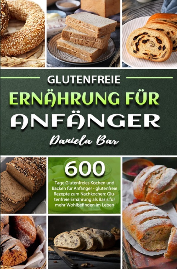 Cover: 9783754159033 | Glutenfreie Ernährung für Anfänger | Daniela Bar | Taschenbuch | 2021