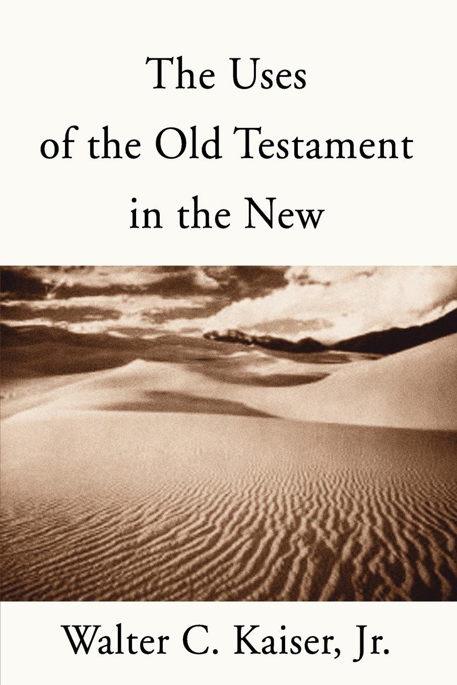 Cover: 9781579108250 | Uses of the Old Testament in the New | Walter C. Jr. Kaiser | Buch