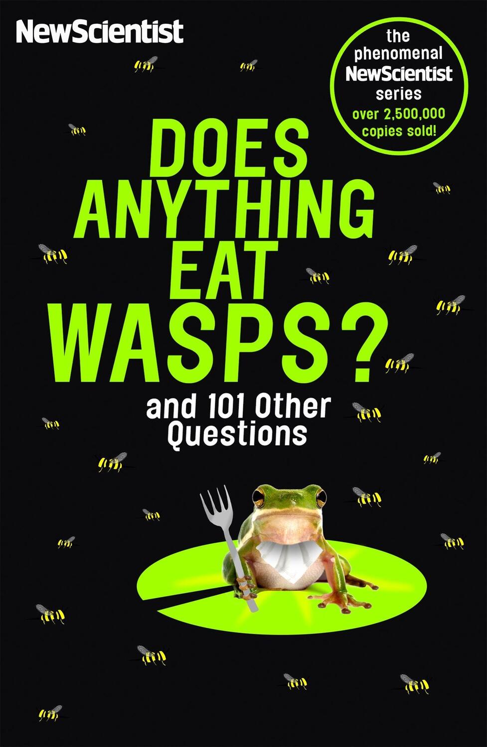 Cover: 9781473651333 | Does Anything Eat Wasps | And 101 Other Questions | New Scientist