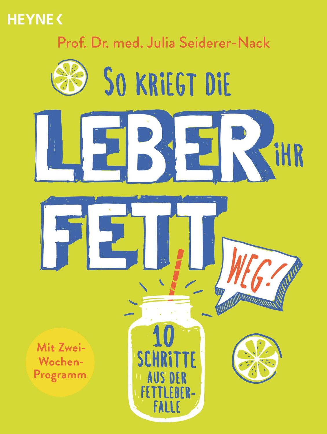 Cover: 9783453605084 | So kriegt die Leber ihr Fett weg! | Julia Seiderer-Nack | Taschenbuch