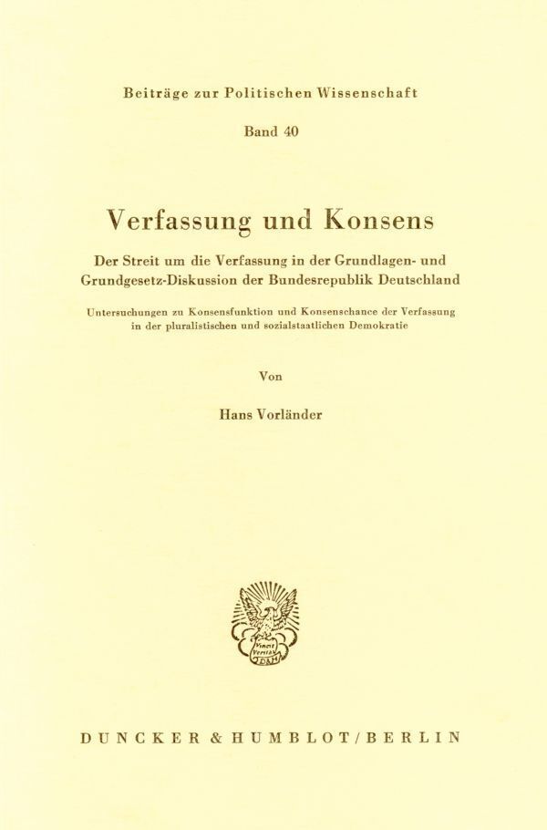 Cover: 9783428049820 | Verfassung und Konsens. | Hans Vorländer | Taschenbuch | XVI | Deutsch