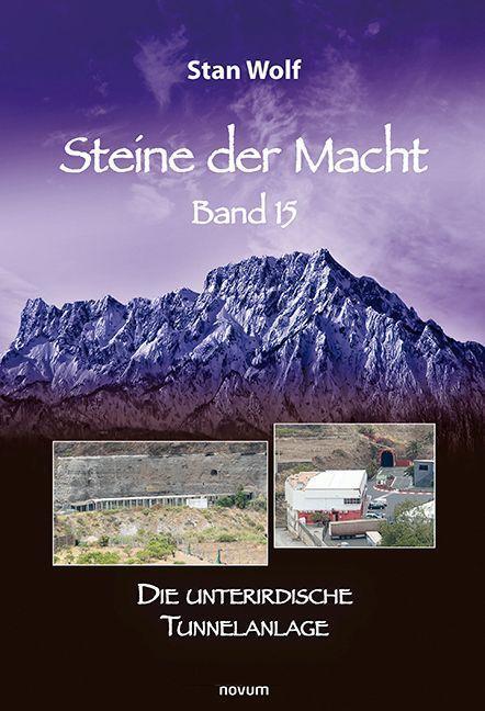 Cover: 9783991466031 | Steine der Macht - Band 15 | Die unterirdische Tunnelanlage | Wolf