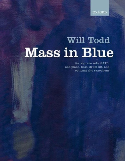 Cover: 9780193400504 | Mass In Blue | Vocal score | Will Todd | Klavierauszug | Englisch