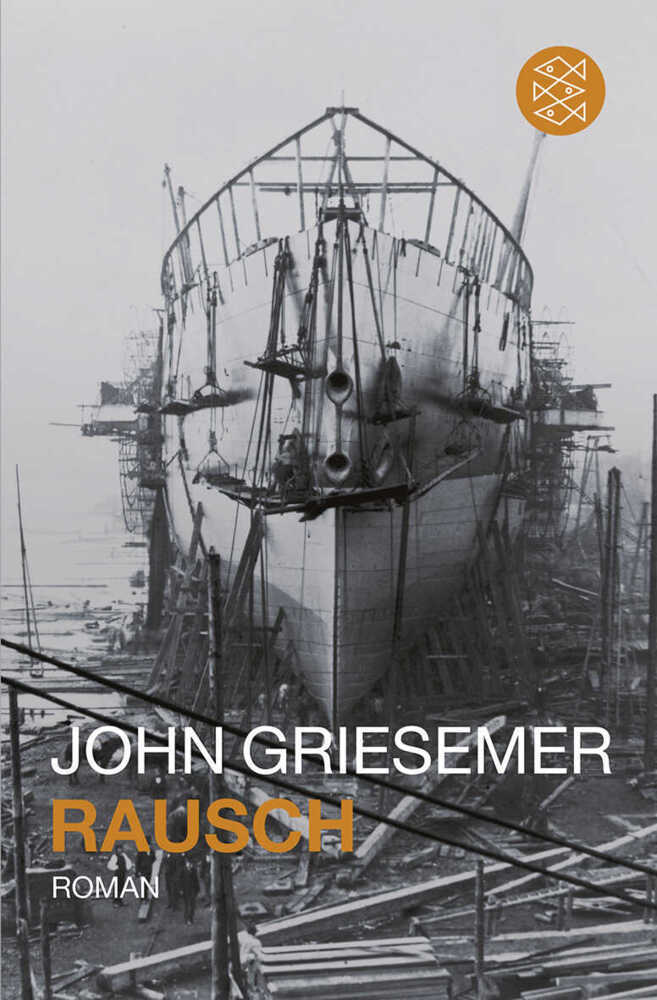 Cover: 9783596188130 | Rausch | Roman | John Griesemer | Taschenbuch | 688 S. | Deutsch