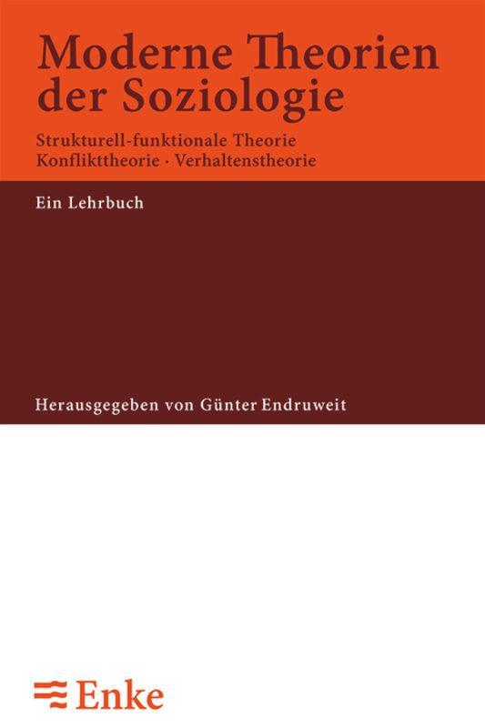 Cover: 9783828245167 | Moderne Theorien der Soziologie | Günter Endruweit | Taschenbuch