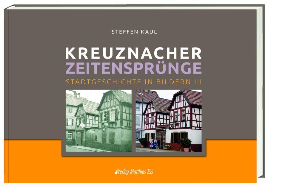 Cover: 9783945676608 | Kreuznacher Zeitensprünge Teil 3 | Stadtgeschichte in Bildern III