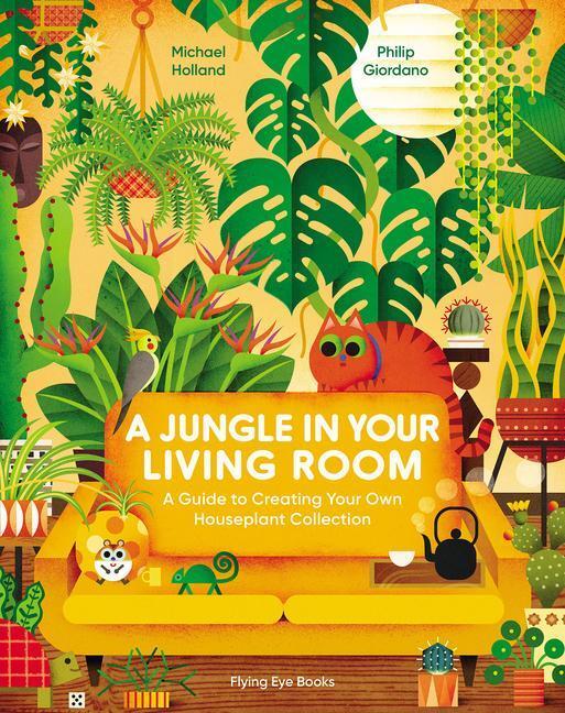 Cover: 9781838748630 | A Jungle in Your Living Room | Michael Holland | Buch | Englisch