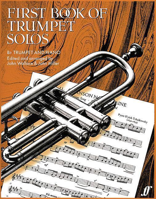 Cover: 9780571508464 | First Book Of Trumpet Solos | (With Piano) | John Wallace (u. a.)