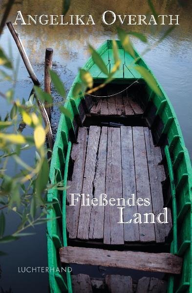Cover: 9783630873916 | Fließendes Land | Geschichten vom Schreiben und Reisen | Overath