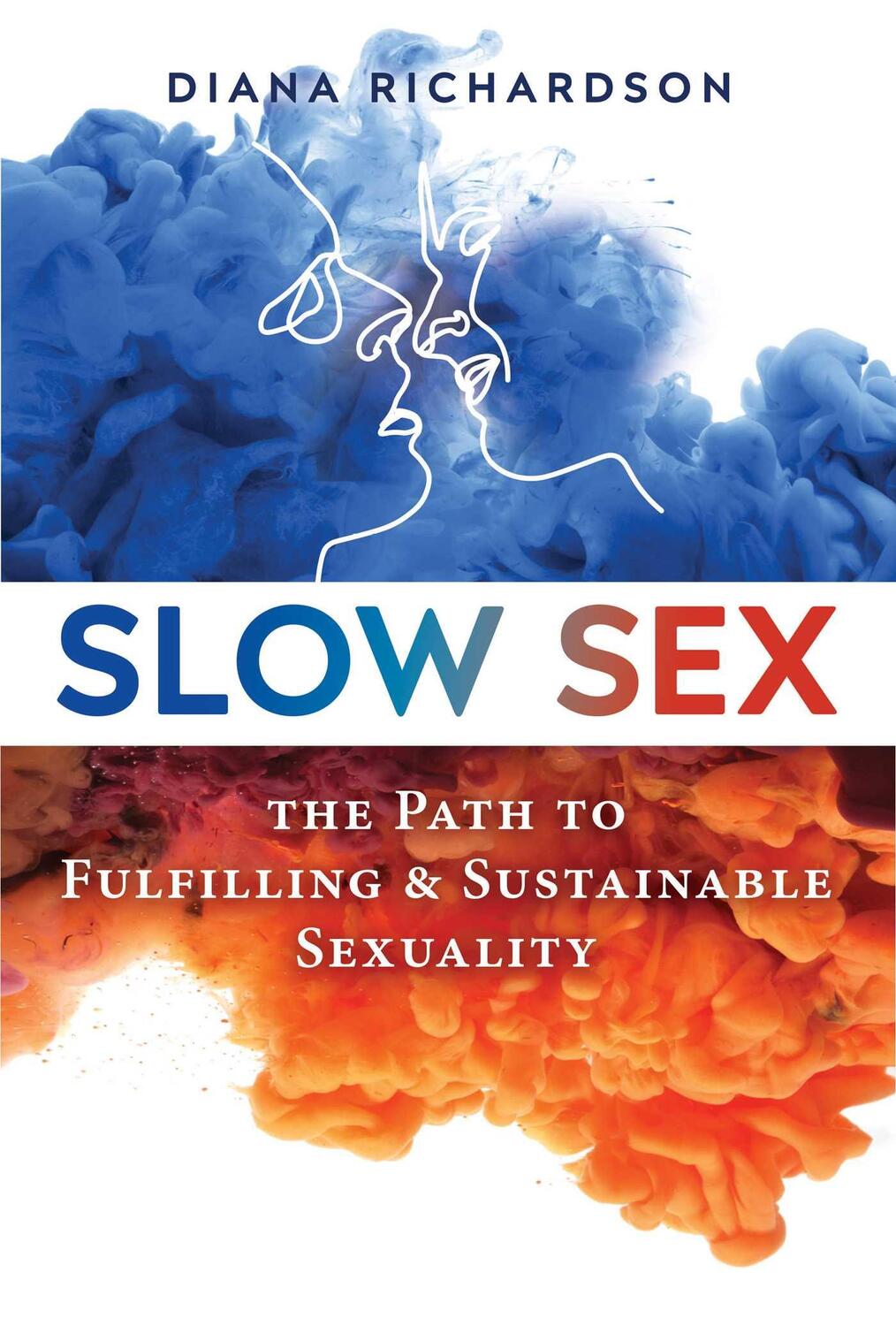 Cover: 9781594773679 | Slow Sex | The Path to Fulfilling and Sustainable Sexuality | Buch